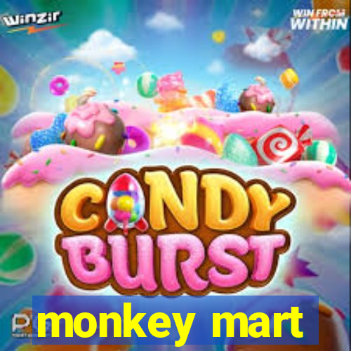 monkey mart