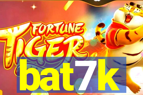 bat7k