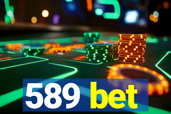 589 bet