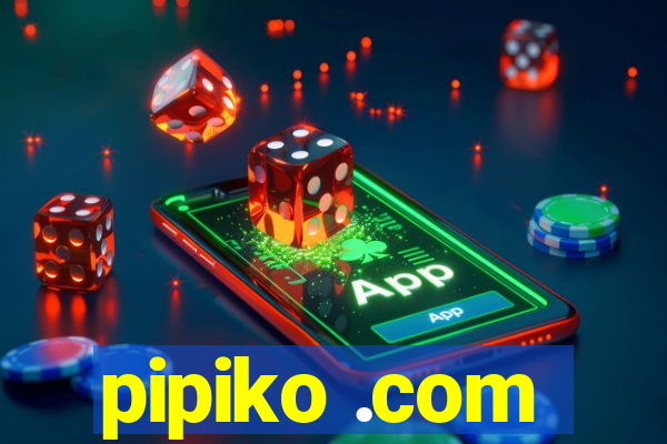 pipiko .com