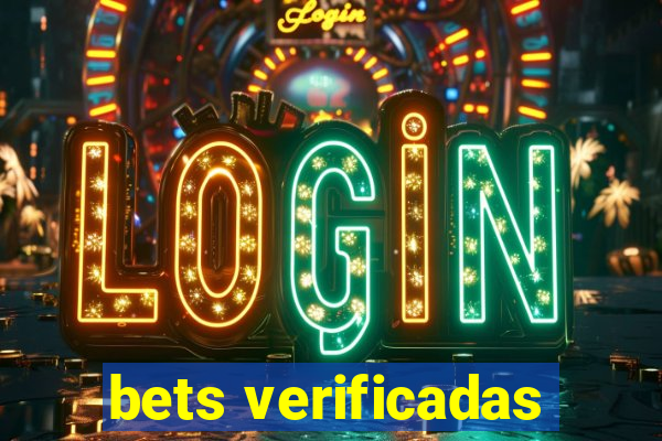 bets verificadas