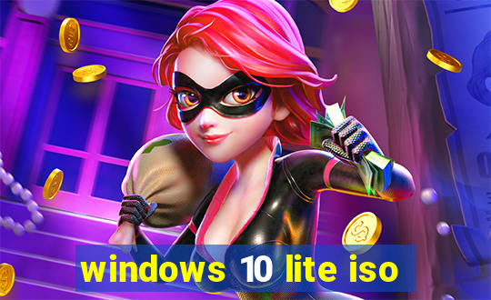 windows 10 lite iso