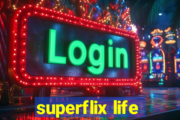 superflix life