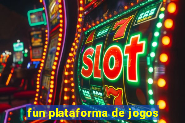 fun plataforma de jogos