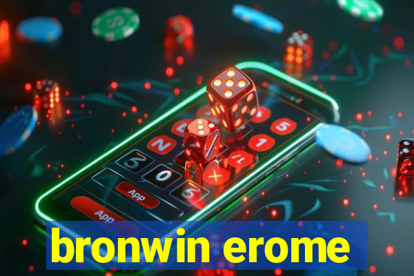 bronwin erome