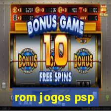 rom jogos psp