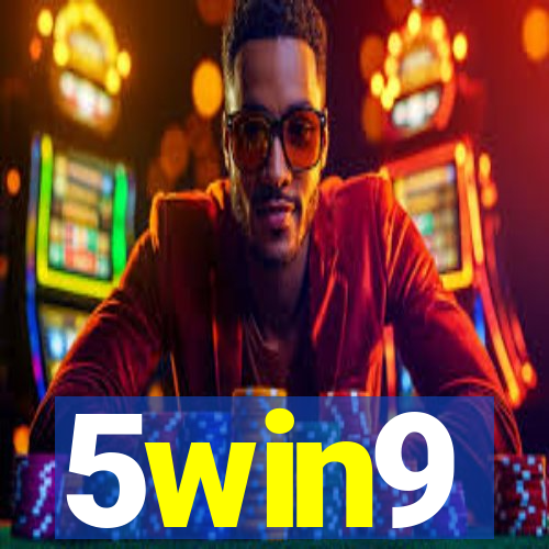 5win9