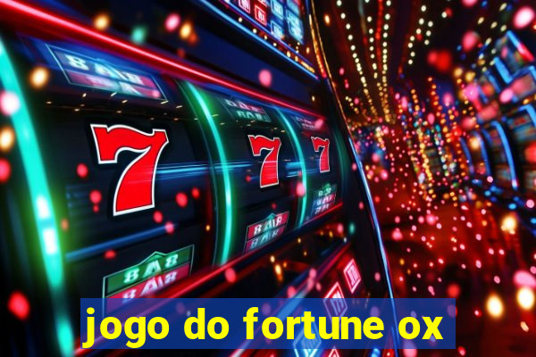 jogo do fortune ox