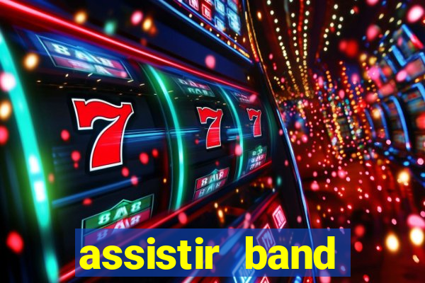 assistir band sports gratis