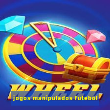 jogos manipulados futebol