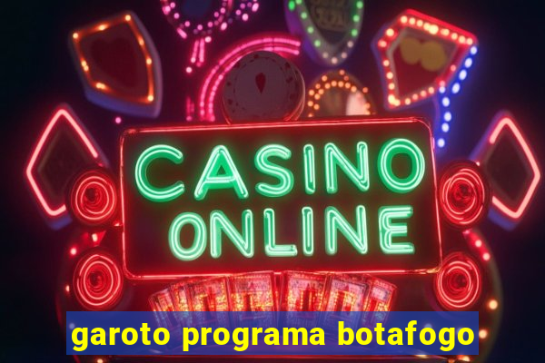 garoto programa botafogo