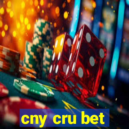 cny cru bet