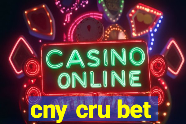 cny cru bet