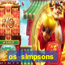 os simpsons assistir dublado