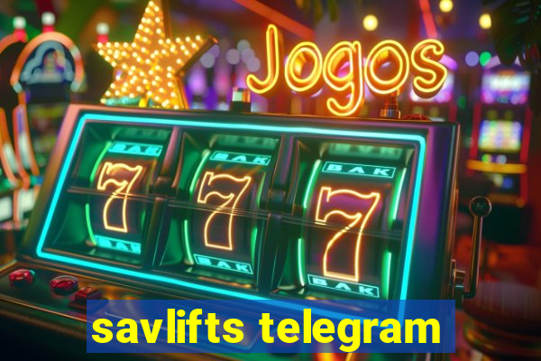 savlifts telegram