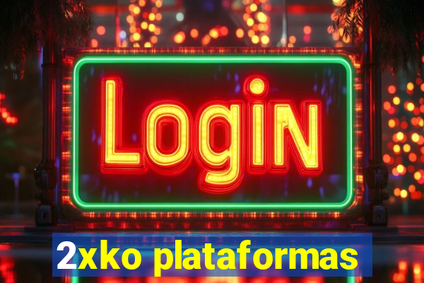 2xko plataformas