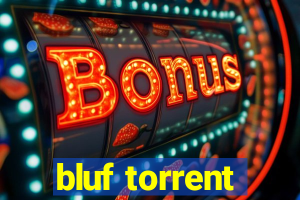 bluf torrent