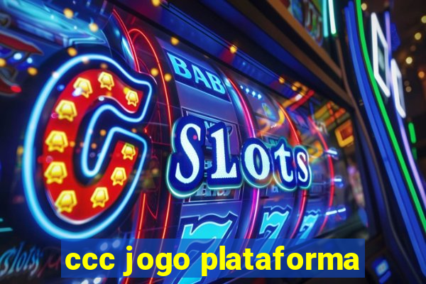 ccc jogo plataforma