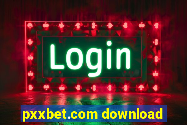 pxxbet.com download