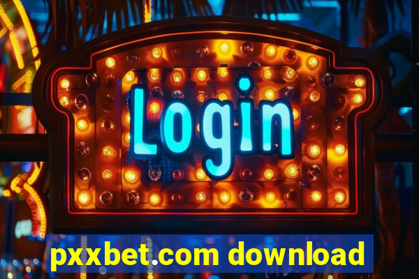 pxxbet.com download