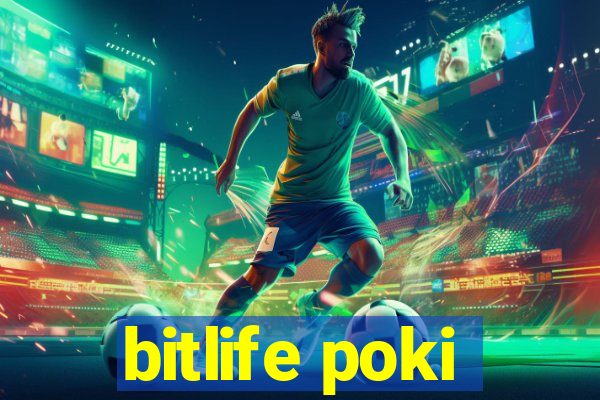 bitlife poki