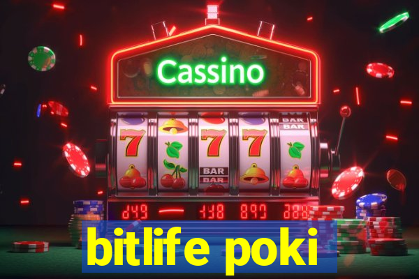 bitlife poki