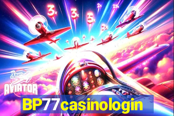 BP77casinologin