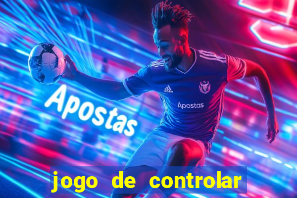 jogo de controlar as pessoas