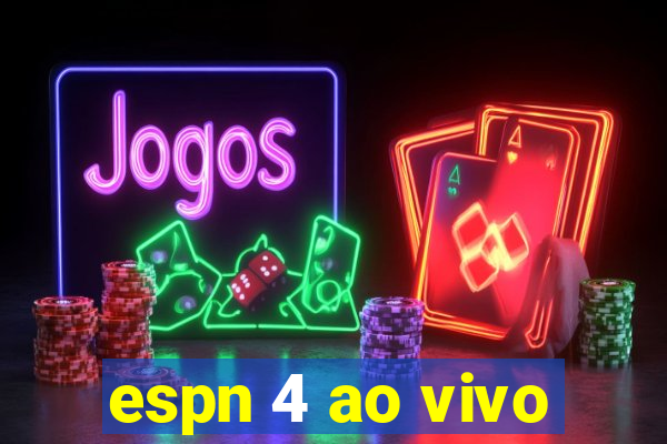 espn 4 ao vivo