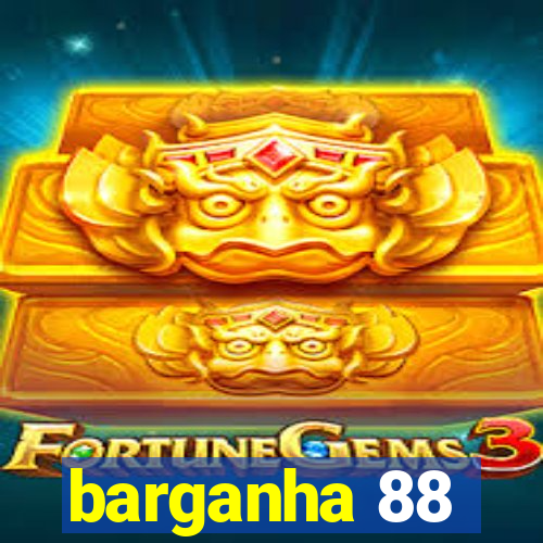 barganha 88