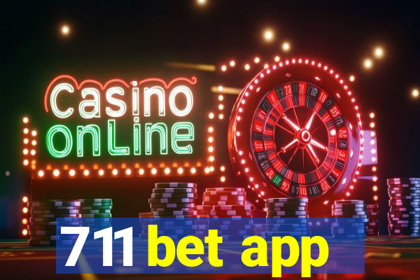 711 bet app