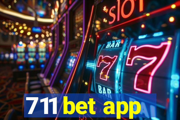 711 bet app