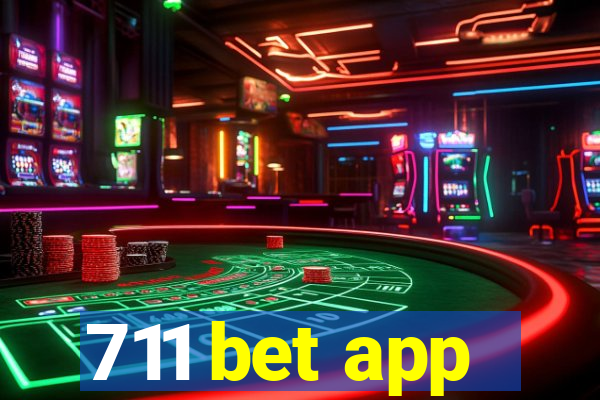 711 bet app