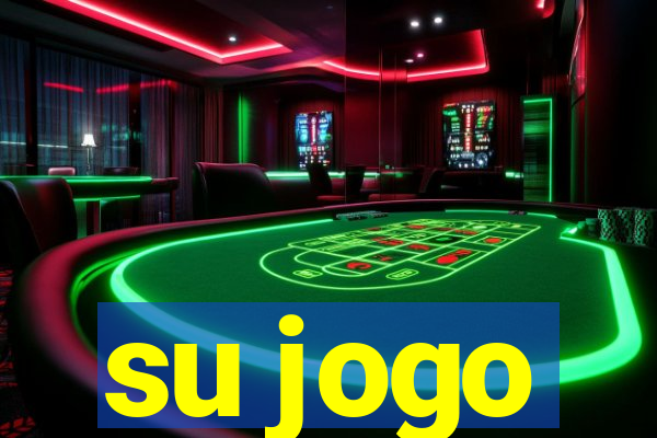 su jogo