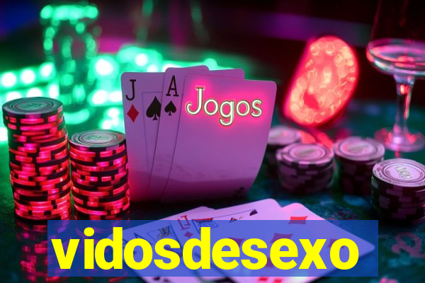 vidosdesexo