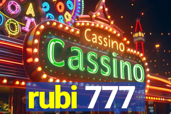 rubi 777