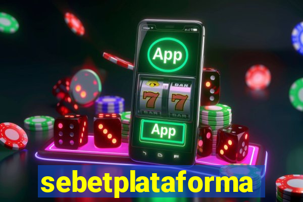 sebetplataforma