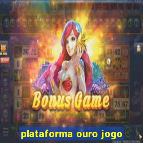 plataforma ouro jogo