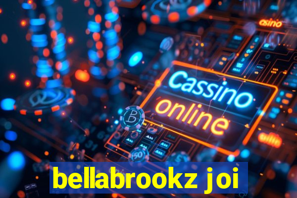 bellabrookz joi