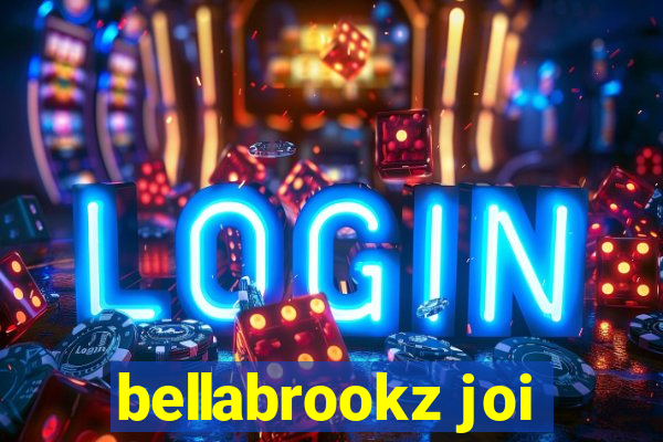 bellabrookz joi