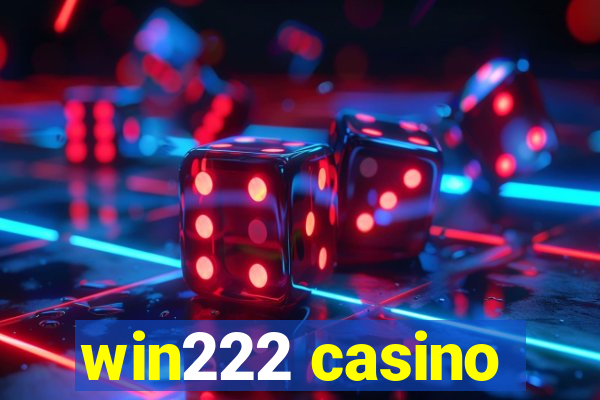 win222 casino