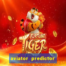 aviator predictor v4.0 apk download