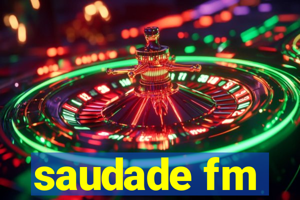 saudade fm