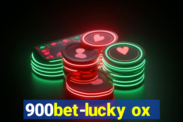 900bet-lucky ox