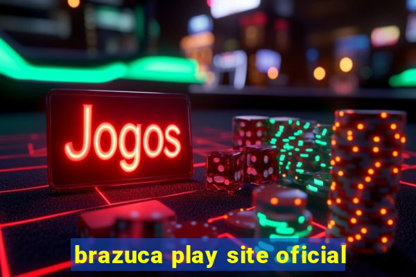 brazuca play site oficial