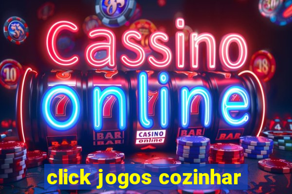 click jogos cozinhar