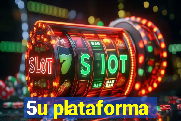 5u plataforma