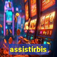 assistirbis