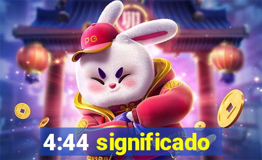 4:44 significado