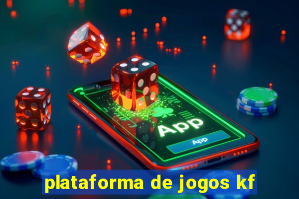 plataforma de jogos kf